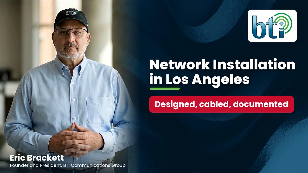 Eric Brackett of BTI beside the title Network Installation in Los Angeles: designed, cabled, documented